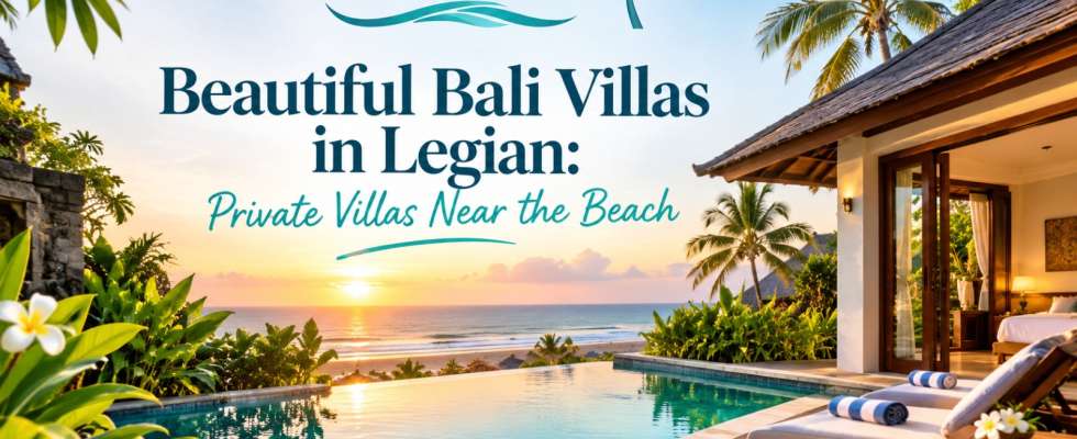 Beautiful Bali Villas in Legian